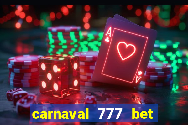 carnaval 777 bet paga mesmo